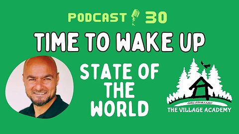 Time To Wake Up - State of the World | Imagine Success with Fayaz Ahmad Dar | The Village Academy