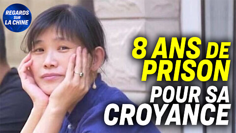 Un film sur les violences en Chine ; Une pratiquante de Falun Gong condamnée à 8 ans de prison