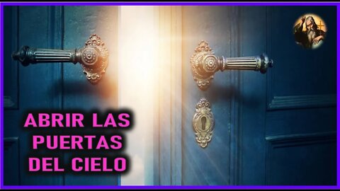 MENSAJE DE DIOS PADRE A JAVIER VIESCA - ABRIR LAS PUERTAS DEL CIELO