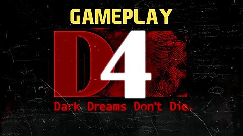 D4 DARK DREAMS DON'T DIE | GAMEPLAY [DETECTIVE ADVENTURE MYSTERY]