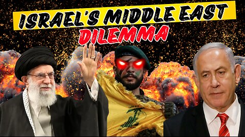 7 Critical Problems Israel Faces in the Middle East (Strategic Dilemma)