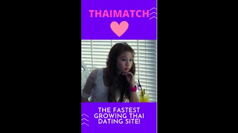 ThaiMatch - The Fastest Growing Thai Dating Site To Meet Amazing Women!
