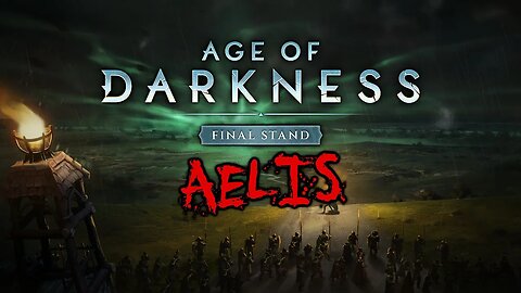 Aelis Surviving in the Age of Darkness | Final Stand Mode
