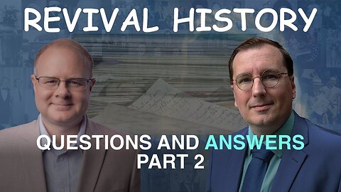 Questions and Answers Part 2 - Episode 86 William Branham Historical Research Podcast