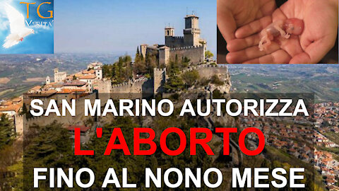TG Verità - 28 Settembre 2021- San Marino aborto fino al nono mese!