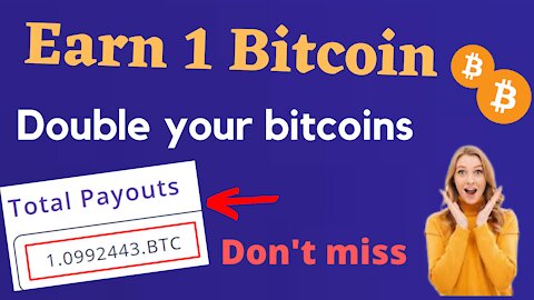 Earn 1 Bitcoin in one day | make double profit from your bitcoins | Earn 10,000$ a day || Doubler