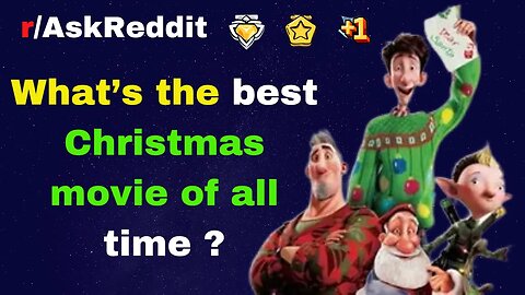 What's the best Christmas movie of all time ?[AskReddit]