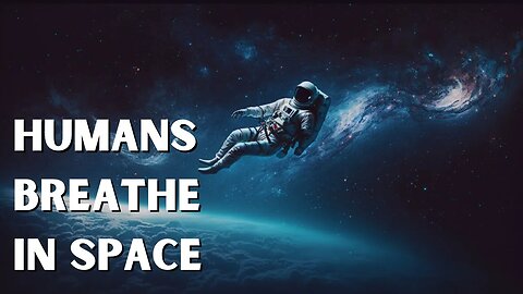 What If Humans Could Breathe In Space