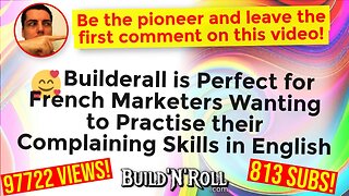 🥰 Builderall is Perfect for French Marketers Wanting to Practise their Complaining Skills in English
