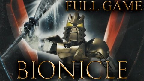 UNITY! DUTY! DESTINY! | Bionicle: The Game [FULL GAME]
