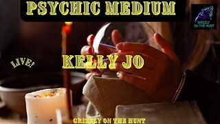 Grizzly On The Hunt With Psychic Medium Kelly Jo ~ Live Readings