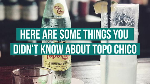 How Much Do You Know About Topo Chico?