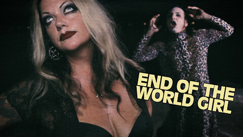 "End of the World Girl" by Eric Scealf | Music Video