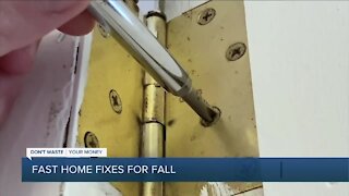 Dont Waste Your Money: Fast home fixes for fall