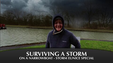 Surviving A Storm Aboard a Narrowboat - Storm Eunice Special