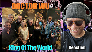 First Time Reaction Doctor Wu: King Of The World!