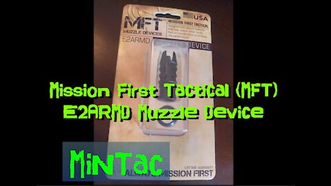 Mission First Tactical (MFT) E2ARMD Muzzle Device