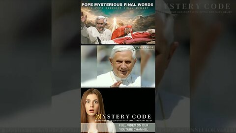 Pope Mysterious Final Massage