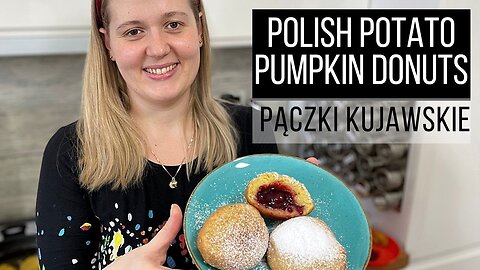 Pączki Kujawskie – Potato Pumpkin Kuyavian Donuts Recipe