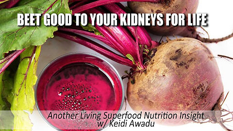 Beet Good to Your Kidneys for Life