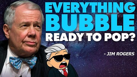 Everything Bubble Ready to Pop? Is Inflation About to Get Worse? - Jim Rogers