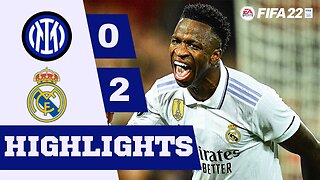 FIFA 22 - Inter Milan VS Real Madrid | Online Highlights