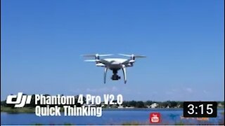 DJI Phantom 4 Pro V2.0 Quick Thinking
