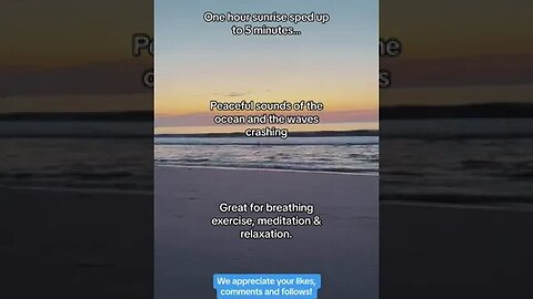 ne hour sunrise sped up to 5 minutes… #relax #meditation #meditate #oceansounds #whitenoise