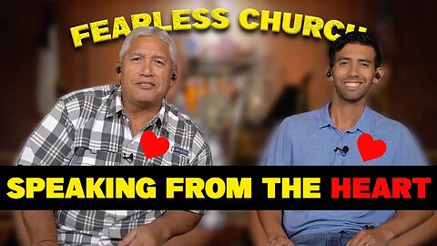 Speaking From the Heart w/ Pastor Marty & Kealoha | FEARLESS CHURCH