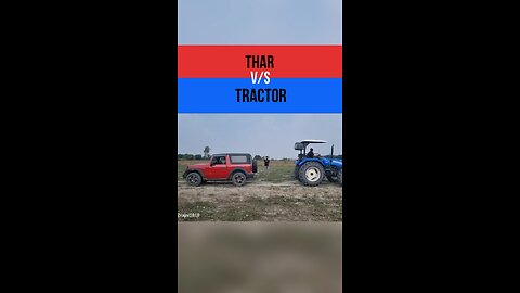 Thar V/s Tractor 🔥🔥 // कौन जीतेगा 🦅