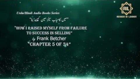 "How I Raised Myself from Failure to Success in Selling by Frank Betcher" || Chapter 5 of 34 || Read