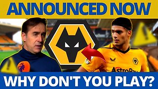 ANNOUNCED! WHY RAUL JIMENEZ ISN'T IN THE WOLVES SQUAD RIGHT NOW?LATEST NEWS FROM WOLVERHAMPTON TODAY