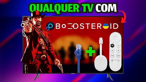 KIT PERFEITO pra jogar BOOSTEROID em QUALQURER TV!! CHROMECAST 4 + ADAPTADOR de REDE - TESTEI RDR2!