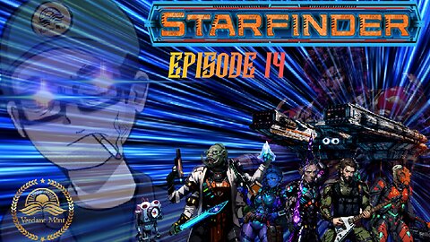 On the Move - Starfinder Episode 14