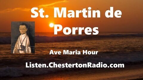 St. Martin de Porres - Ave Maria Hour