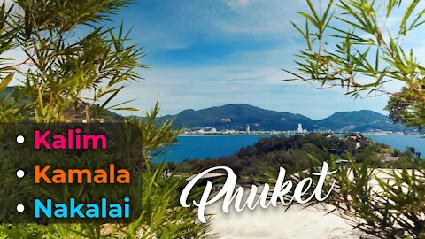 Phuket • Kalim • Kamala • Nakalai