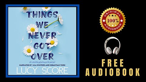 Things We Never Got Over Audiobook 🎧 Free Audiobooks in English 🎧 Lucy Score Audiobook