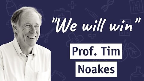 Dr. Sam Bailey - Prof. Tim Noakes: We Will Win