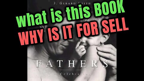 🌐Strange Book found at Goodwill "Fathers" who is trying to make money from this?🌐