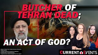 Butcher Of Tehran Dead; An Act Of God?