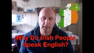 Why Do Irish People Speak English?