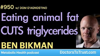 BEN BIKMAN e | Eating animal fat CUTS triglycerides