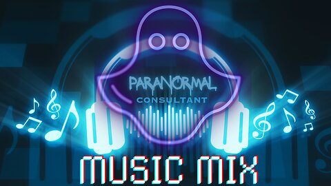 Paranormal Consultant Music Mix