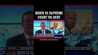 Biden vs Supreme Court on Debt