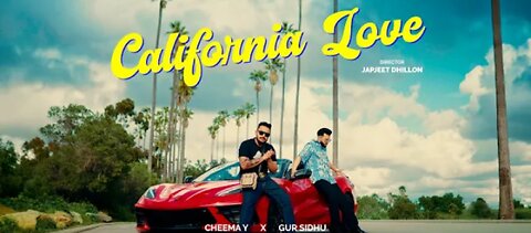 California Love | New Punjabi Song