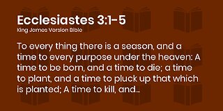 Ecclesiastes 3 - A Time For Everything