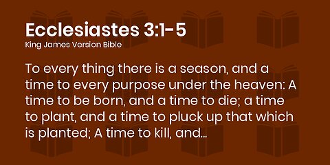 Ecclesiastes 3 - A Time For Everything