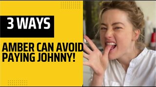 3 Ways Amber Can Avoid Paying Johnny!