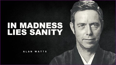 Surrendering Does Not Make Sense, But It Does | Alan Watts