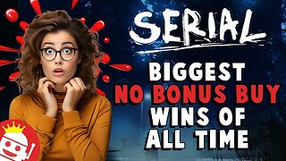 ⚡ TOP 4 BIGGEST SERIAL NO BONUS BUY WINS OF ALL TIME!